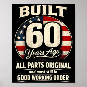60th Birthday Man Woman Built 60 Years Ago Funny Poster