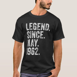 60Th Birthday May Born 60 Years Legend Since 1962 T-Shirt