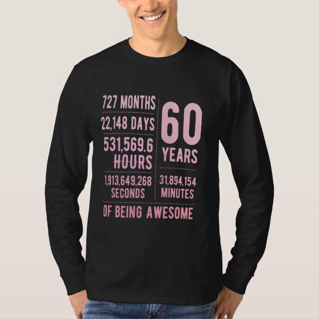 60th Birthday Men & Women Funny 60 Years Old T-Shirt (Front)