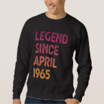 60th Birthday Men Women Legend Since April 2025 Sweatshirt<br><div class="desc">60th Birthday Men Women Legend Since April 2025</div>