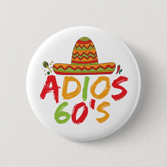 60th Birthday Mexican Party Cinco de Mayo Fiesta  6 Cm Round Badge (Front)
