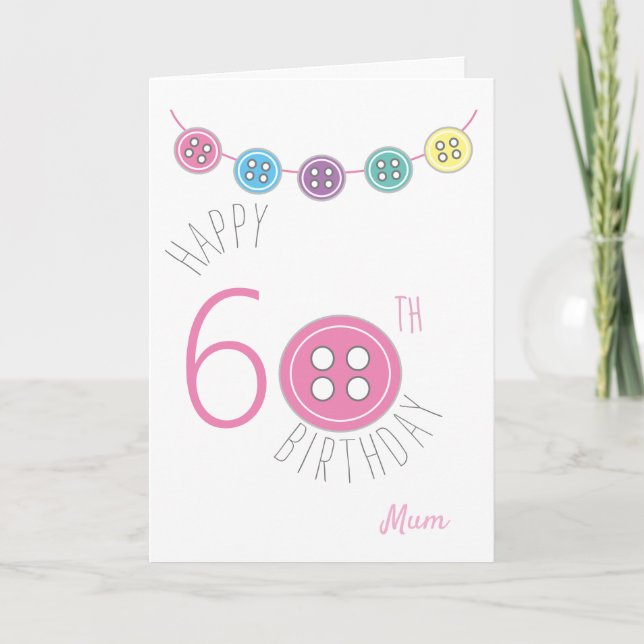 60th birthday mom sewing card with pink button (Front)