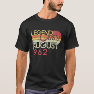 60Th Birthday My 60 Years Old Legend Since August T-Shirt