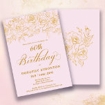 60th Birthday Party Gold Rose Floral Blush Pink Invitation<br><div class="desc">Elegant open line gold roses create the perfect top border. The blush pink background gives in a feminine aesthetic and the calligraphy adds a luxe touch. This invitation is part of the Luxe Gold Rose Collection. It contains templates for birthday suite stationery,  welcome signs and party decorations.</div>