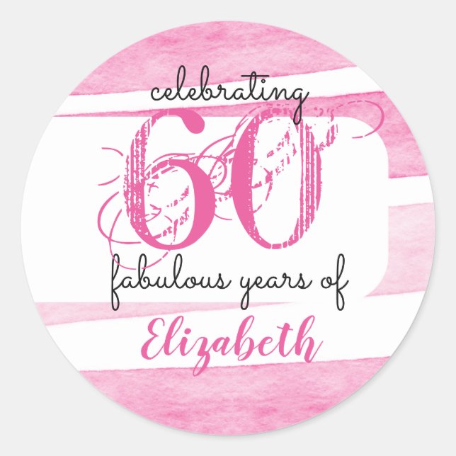 60th birthday PINK Celebrating 60 fabulous years Classic Round Sticker (Front)