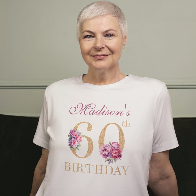 60th Birthday Pink Peonies Gold Glitter Custom T-Shirt (Creator Uploaded)
