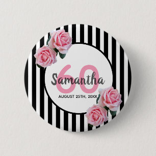 60th birthday pink roses black white stripes 6 cm round badge