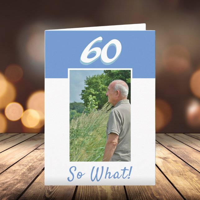 60th Birthday Positive Photo Birthday Card (Creator Uploaded)