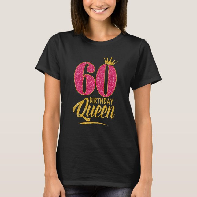 60th Birthday Queen 60 Years Old Girl Crown pink T-Shirt (Front)