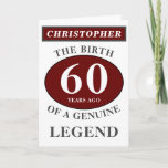 60th Birthday Red Genuine Legend Add Your Name Card<br><div class="desc">Fun 60th "Birth Of A Legend" birthday red, grey and white card. Add the year, change "Legend" to suit your needs. Add the name and a unique message in the card. All easily done using the template provided. You can also change the age to make any age you want eg...</div>