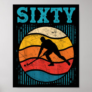 60th Birthday Retro Field Hockey 60 Years Old Man  Poster