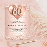 60th birthday rose gold balloons glamourous invitation<br><div class="desc">For an elegant 60th birthday.  A rose gold background. Decorated with rose gold,  pink faux glitter,  sparkles and balloons.  Personalise and add a name,  and party details. The name is written with a hand lettered style script,  number 60 with balloon style fonts.</div>