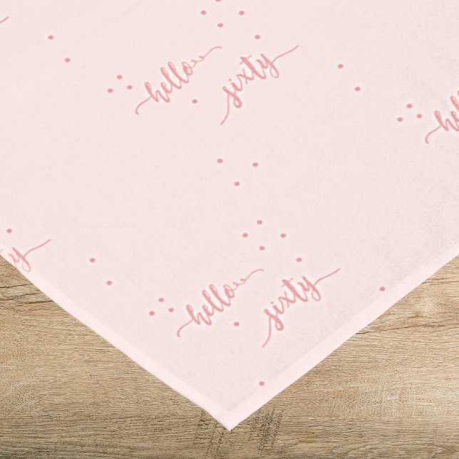 60th birthday rose gold pink hello sixty text tablecloth (Creator Uploaded)