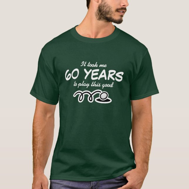60th Birthday shirt for men | Golf joke (Front)
