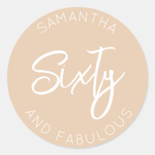 60th Birthday Sixty and fabulous Simple Beige Boho Classic Round Sticker