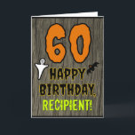 60th Birthday: Spooky Halloween Theme, Custom Name Card<br><div class="desc">The front of this spooky and scary Hallowe'en birthday themed greeting card design features a large number "60". It also features the message "HAPPY BIRTHDAY, ", plus a customizable name. There are also depictions of a bat and a ghost on the front. The inside features a custom birthday greeting message,...</div>