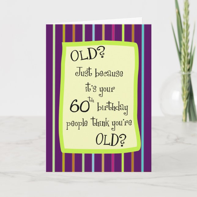60th Birthday Striped Humour Card (Front)