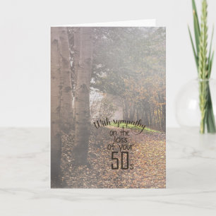 60th birthday-sympathy in foggy woods card