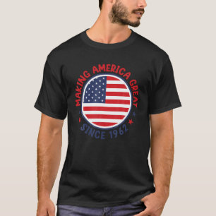 60Th Birthday T Making America Great Since 1962 T-Shirt