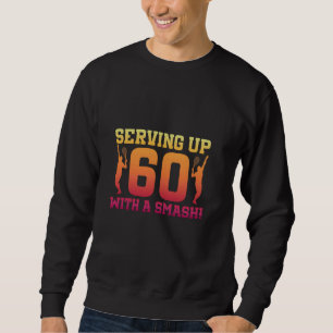 60th Birthday Tennis 60 Years Old Tennis Player Bi Sweatshirt