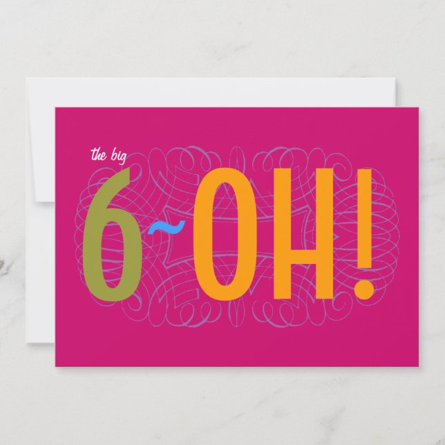 60th Birthday - the Big 6-OH! Invitation (Front)