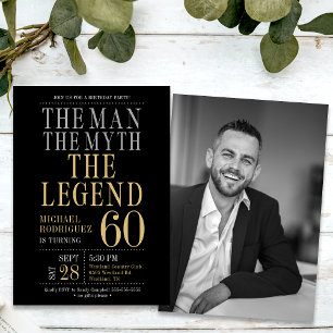 60th Birthday The Man The Myth The Legend Photo Invitation