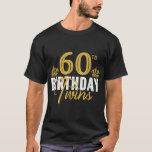 60th Birthday Twins 60 Years Old Twin Brother And  T-Shirt<br><div class="desc">60th Birthday Twins 60 Years Old Twin Brother And Sister T-Shirt</div>