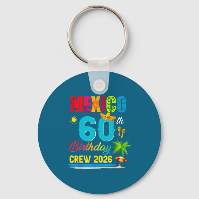 60Th Cancun Mexico Birthday Crew Key Ring (Front)