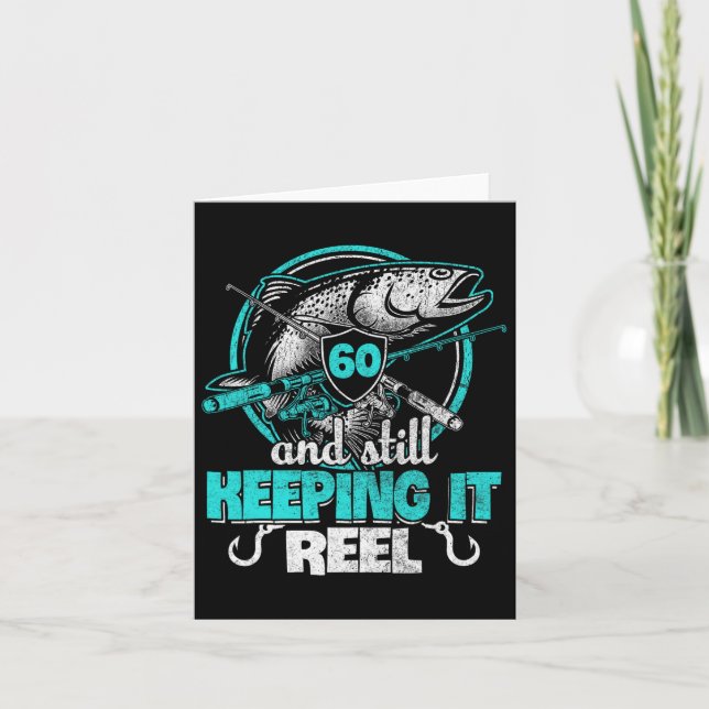 60th Fishing Funny Birthday Shirt Fisherman Keepin Card (Front)