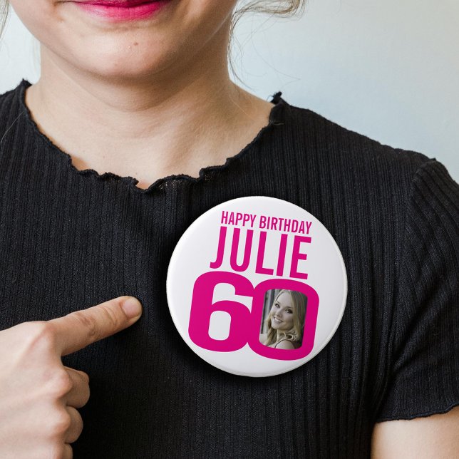 60th happy birthday pink custom photo and name 10 cm round badge (Creator Uploaded)