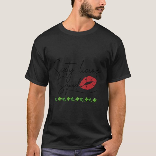 60Th Sixty-Licious Squad 60Th Fabulous T-Shirt (Front)