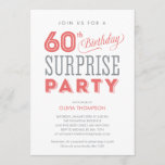 60th Surprise Birthday Invitations<br><div class="desc">60th surprise birthday invitations with a fun pink,  grey,  and white design.  Personalise the wording for your party needs.</div>