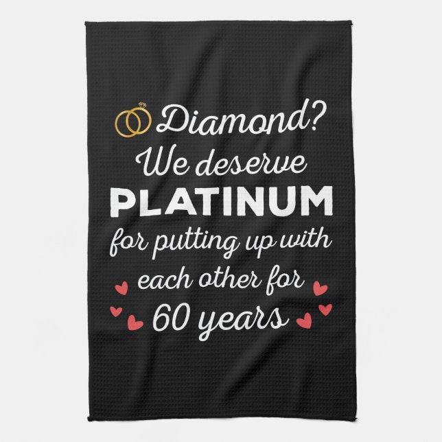60th Wedding Anniversary I - Diamond Funny Couple Tea Towel (Vertical)
