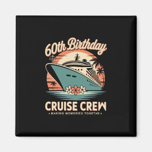 60th Years Old Birthday Cruise Crew Retro Sunset  Magnet
