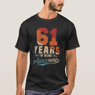 61 Years Of Being Awesome Retro 61St Birthday Men T-Shirt