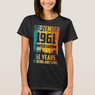 61st Birthday 61 Years Awesome Since September 196 T-Shirt