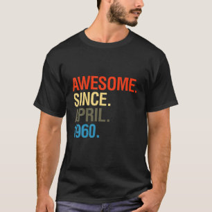 61St Birthday Gifts - Awesome Since April 1960 T-Shirt