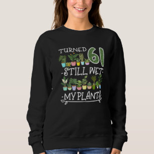 61st Birthday I Succulent I Pot Plant Head I Wet M Sweatshirt