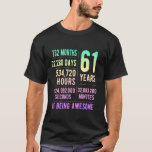 61st Birthday Men Women Funny 61 Years Old T-Shirt<br><div class="desc">61st Birthday Men Women Funny 61 Years Old</div>