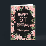 61st Birthday Pink Peach Watercolor Floral Black Card<br><div class="desc">61st Birthday Pink Peach Watercolor Floral Black Birthday Card. For further customisation,  please click the "Customise it" button and use our design tool to modify this template.</div>