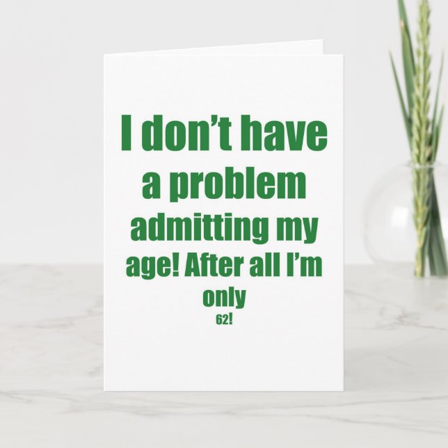 62 Admit my age Card (Front)