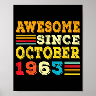 62 Years Old Awesome Since October 1963 62nd Birth Poster
