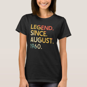 62 Years Old Vintage Legend Since August 1960 62th T-Shirt