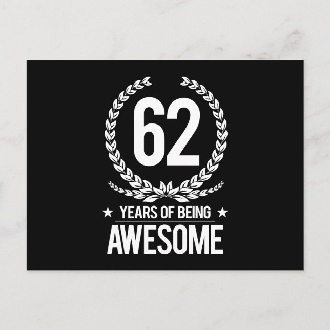62nd Birthday (62 Years Of Being Awesome) Postcard (Front)