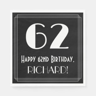 62nd Birthday ~ Art Deco Inspired Look "62", Name Napkin
