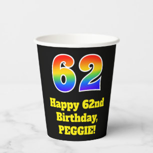 62nd Birthday: Colourful, Fun, Exciting, Rainbow 6 Paper Cups