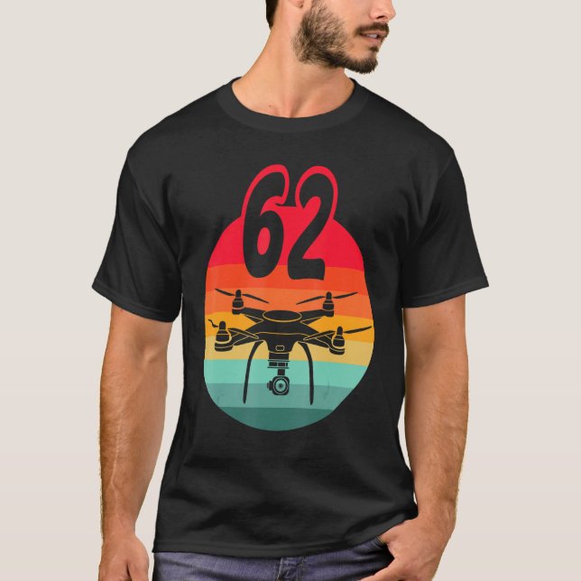 62nd Birthday I Retro Remote Control Drones With C T-Shirt (Front)