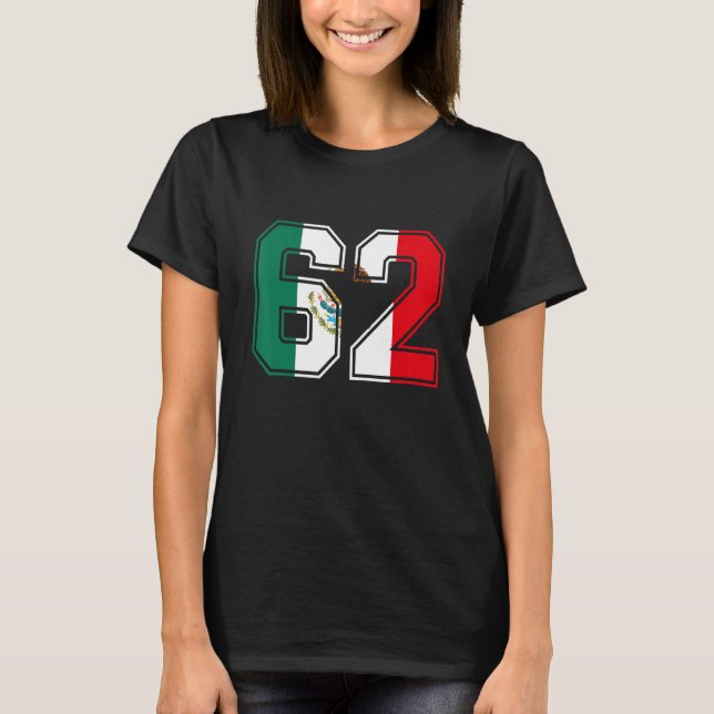 62nd Birthday Mexican 62 Years Old Number 62 Mexic T-Shirt (Front)