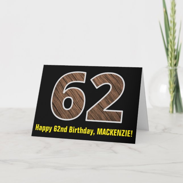 62nd Birthday: Name + Faux Wood Grain Pattern "62" Card (Front)