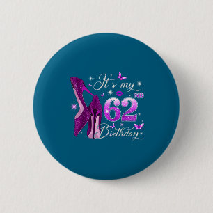 62nd birthday pink 62 years old birthday queen 6 cm round badge